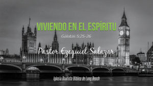 2-viviendo-en-el-espiritu-ezequiel-salazar