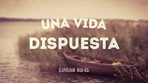 una-vida-dispuesta